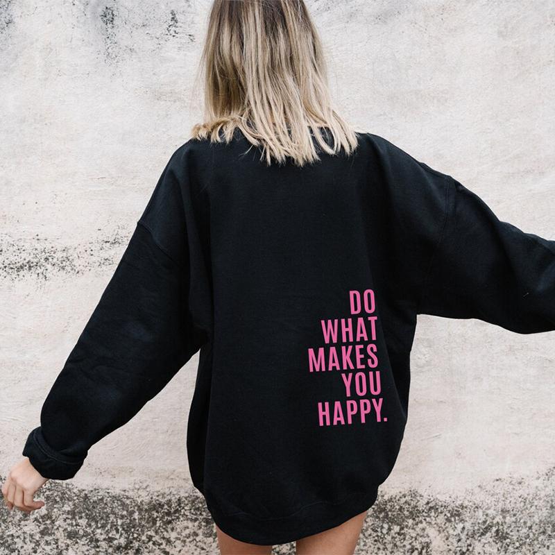 Luvtröja med texten Do what makes you happy – lös passform